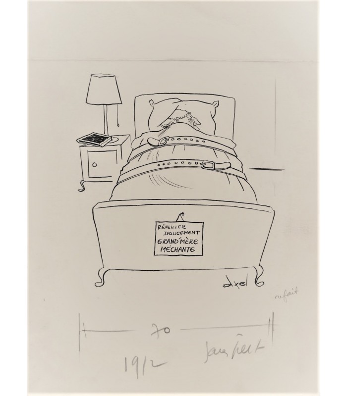 AXEL- "Réveiller doucement, GRAND'MERE MECHANTE" - Dessin de presse signé