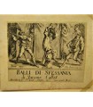 CALLOT Jacques " BALLI DI SFESSANIA" - suite de 3 gravures originales issues de l'ouvrage.