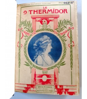 Savine Albert et Bourmand François "Le 9 Thermidor" - Edition 1907