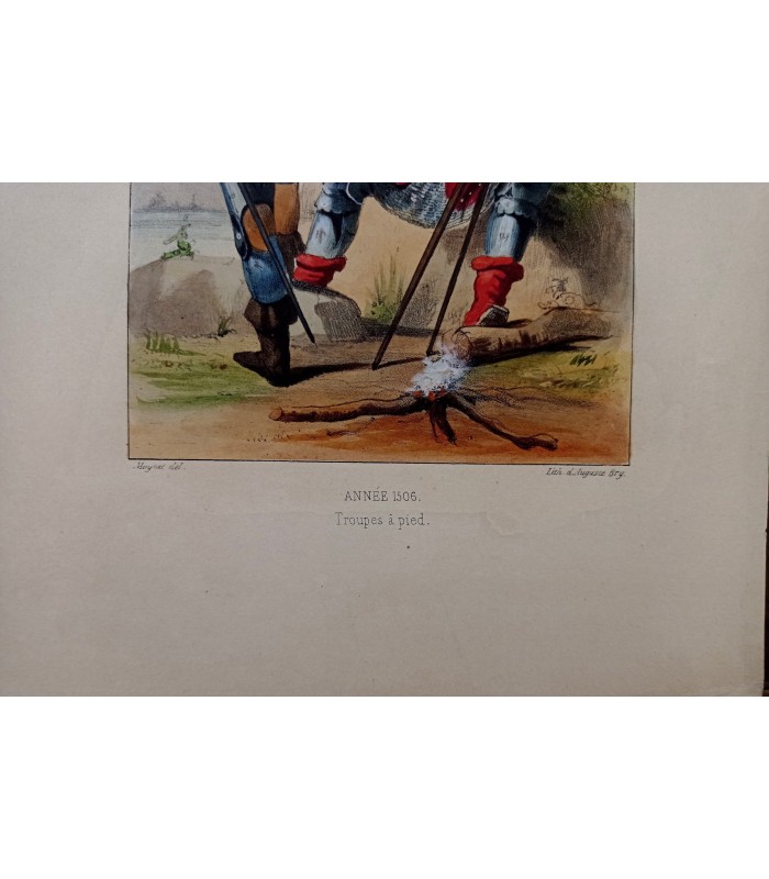 MOYNET - Règne de Louis XII - Années 1506 : Troupes à Pieds - Lithographie originale rehaussée à la main