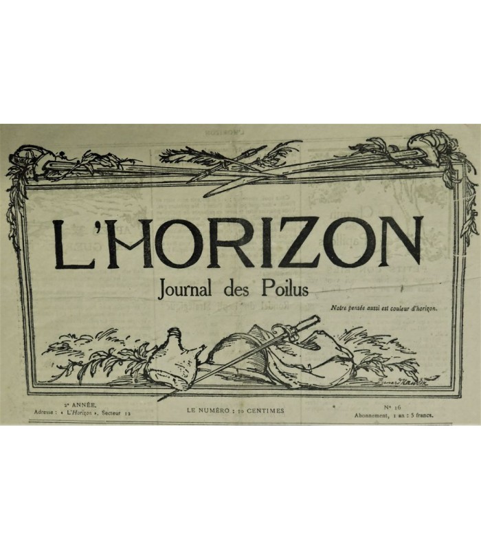 NAUDIN Bernard Guerre de 14-18 Projet en-tête du journal "L'HORIZON"- Reproduction à tirage limité du dessin original.