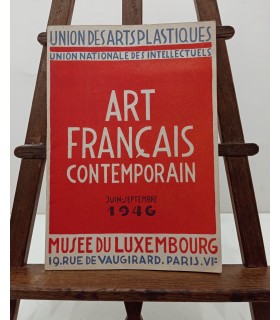 Art Francais Contemporain - Peinture - sculpture - Gravure. Musée du Luxembourg. Juin à Septembre 1946.