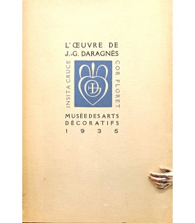 DARAGNES J.G. - Musée des Arts Décoratifs - Catalogue de l'exposition 1935