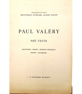 Paul VALERY Pré-Teste - Bibliothèque littéraire Jacques Doucet - Catalogue de l'exposition - Décembre 1966