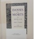 DANSES des MORTS - René MOTINOT - 1950