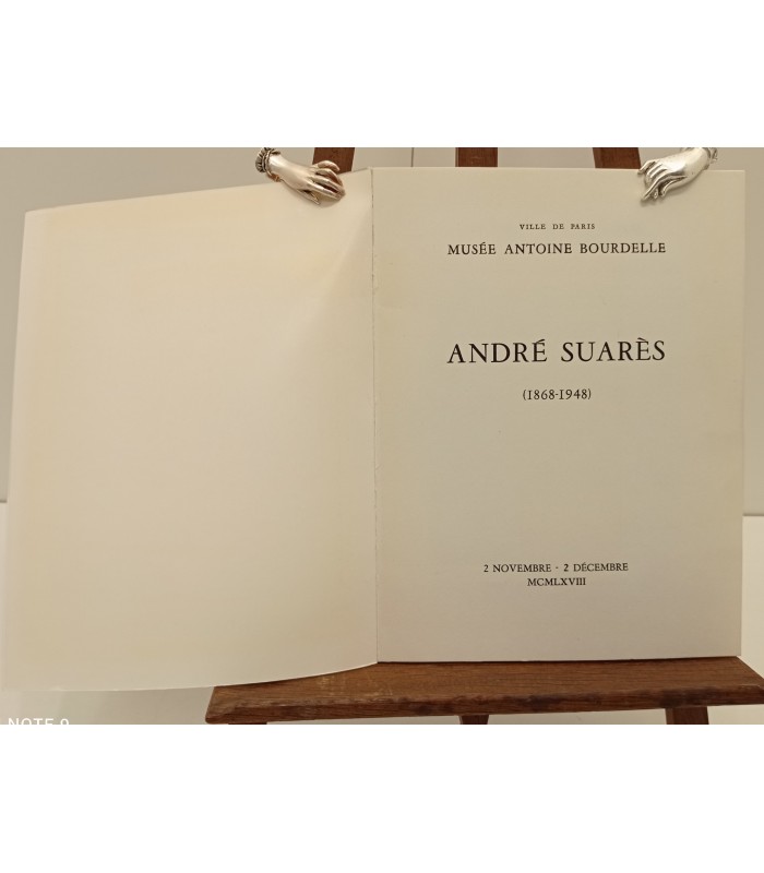 André SUARES (1868-1948) - Exposition au Musée Antoine BOURDELLE 1968 - Catalogue