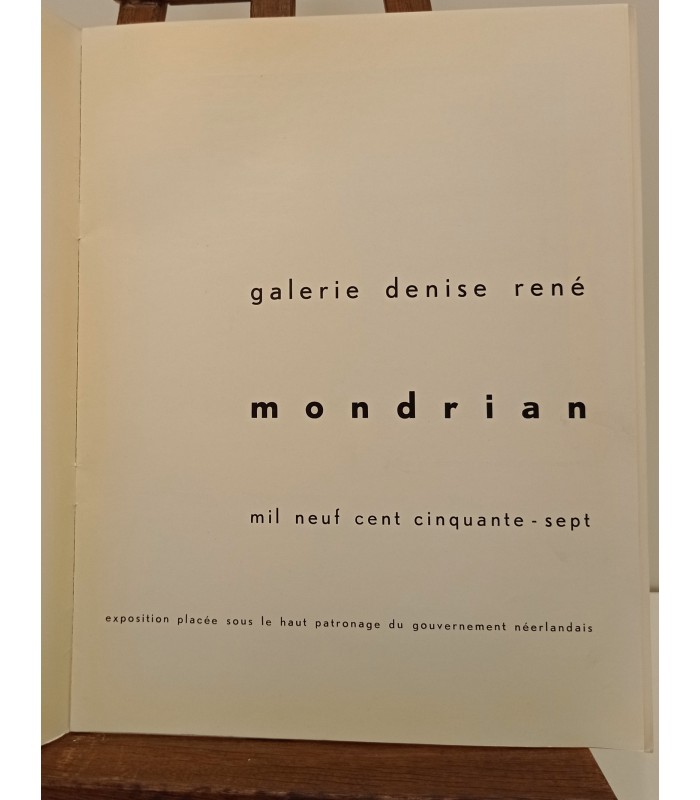 Denise RENE - MONDRIAN l'organisation de l'espace. Catalogue de l'exposition.
