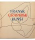 FRANSK GRAPHISK KUNST Exposition des Arts Graphique Français OSLO 1953 - Catalogue