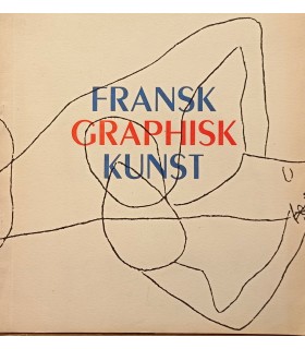 FRANSK GRAPHISK KUNST Exposition des Arts Graphique Français OSLO 1953 - Catalogue