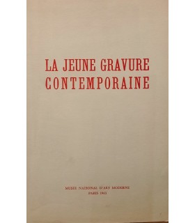 La Jeune Gravure Contemporaine - Musée National d'Art Moderne Paris 1963  - Catalogue de l'exposition.