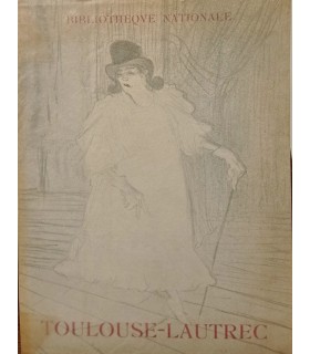 Toulouse-Lautrec - Exposition à la Bibliothèque Nationale 1951 - Catalogue de l'exposition.