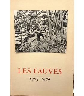 Les FAUVES 1903-1908 - Galerie de France Paris -Du 13 juin au 11 juillet 1942  - Catalogue de l'exposition