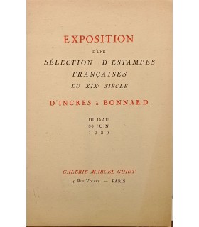 Galerie Marcel GUIOT Paris - D'Ingres à Bonnard - 14 juin au 30 juin 1939 - Catalogue de l'exposition