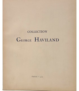 Galerie Georges PETIT - Collection George HAVILAND - Catalogue de la vente juin 1932