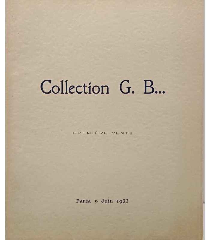 DROUOT - Collection G.B.. Première vente Paris 9 juin 1933 - Catalogue aquarelles, gouaches,.sculptures...