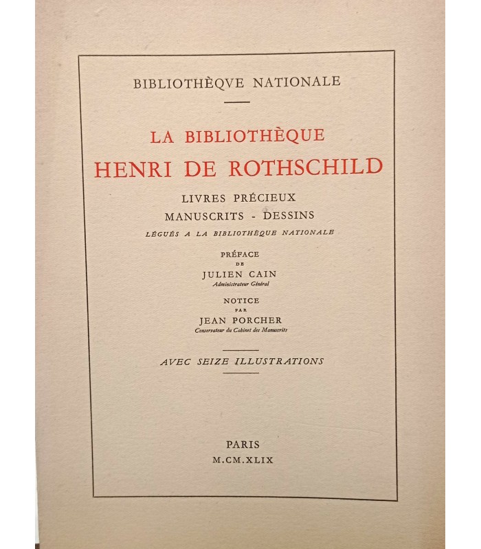 Bibliothèque Nationale - La bibliothèque de Henri de ROTHSCHILD - Catalogue de l'expo de 1949