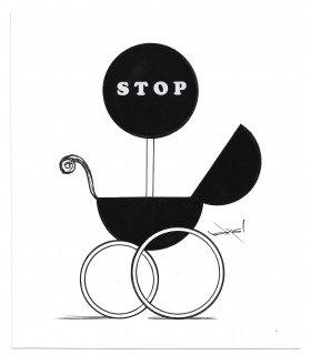 AXEL "STOP aux naissances" - Dessin de presse original signé.